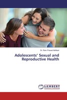 Ram Prasad Adhikari | Adolescents' Sexual And Reproductive Health | Taschenbuch