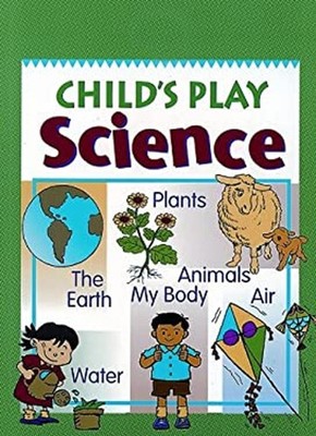 Child's Play Science David B. Y.Tan