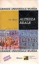 Altezza reale Thomas Mann Grande Universale Mursia 1966 [Paperback] Thomas Mann