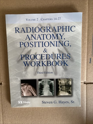 #ad Radiographic Anatomy Positioning and Procedures by Steven G. Hayes 2003 Trade $84.50