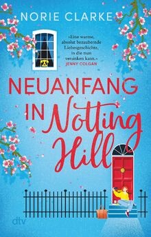 Neuanfang in Notting Hill: Roman | »Eine warme, abs... | Buch | Zustand sehr gut - Bild 1 von 2