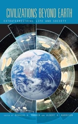 Civilizations Beyond Earth by Douglas A. Vakoch, Albert A. Ha... - 9780857452115