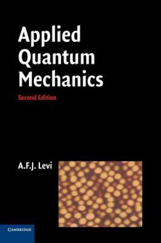 Applied Quantum Mechanics 2e A. F. J. Levi Hardcover 9780521860963 Cond=LN:NSD