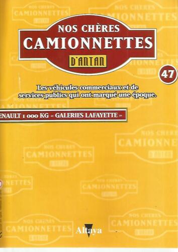 NOS CHERES CAMIONNETTES N°47 RENAULT 1000KG "GALERIES LAFAYETTE"