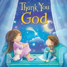 Thank You God - Board book By Sarah Bradshaw - GOOD