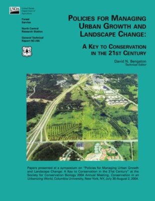 Policies for Managing Urban Growth and Landscape Change: A Key to Conservatio-,