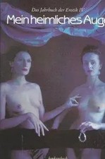 Iris L/Mann, Natascha/Parnass, Peggy u a Stahl | Mein heimliches Auge IV | Buch