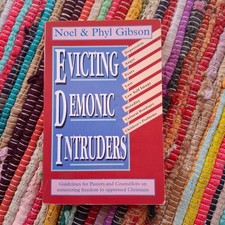Evicting Demonic Intruders by Noels & Phyl Gibson #G2