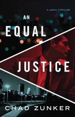 Chad Zunker An Equal Justice (Taschenbuch) David Adams (US IMPORT)