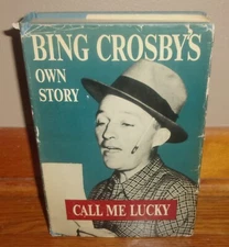 BING CROSBY-Call Me Lucky: Bing Crosby's Own Story-RARE 1st Printing HC w/DJ-Ex!