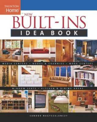 New Built-Ins Idea Book (Taunton Home Idea Books) - Paperback - GOOD