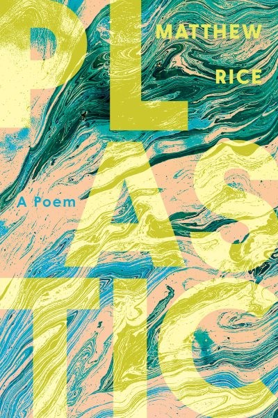Plastic : A Poem, Paperback by Rice, Matthew, Like New Used, Free shipping in...