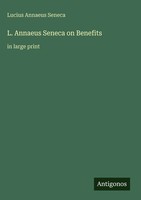 Lucius Annaeus Seneca | L. Annaeus Seneca On Benefits | Buch | Englisch (2025)