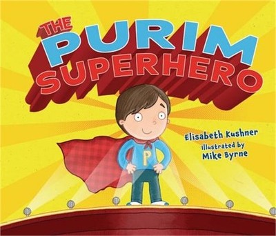 The Purim Superhero (Paperback or Softback)