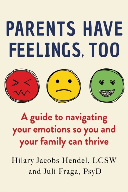 Parents Have Feelings, Too by Hilary Jacobs Hendel (Paperback Book) - Image 3