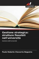 Paulo Roberto Chavarria Nogueira | Gestione Strategica: Strutture Flessibili...