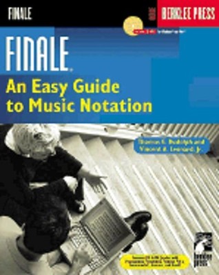 Finale: An Easy Guide to Music Notation by Thomas E Rudolph: Used