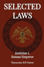 Roman Emperor Justinian I Selected Laws (Paperback) (UK IMPORT)