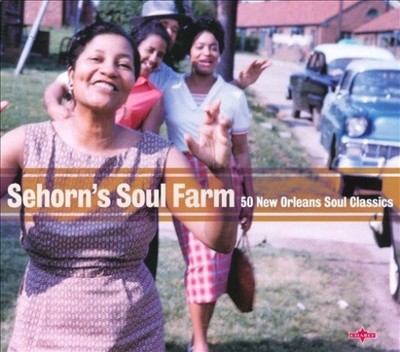 Sehorn's Soul Farm: 50 New Orleans Soul Classics by Various [CD]