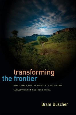 Bram Büscher Transforming the Frontier (Taschenbuch) (US IMPORT)