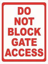 Do Not Block Gate Access Sign. Size Options. 