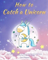 Opal Chapman | How To Catch A Unicorn | Taschenbuch | Englisch (2020)