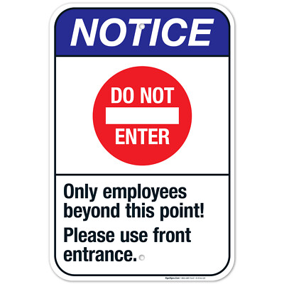 Only Employees Beyond This Point Please Use Front Entrance  ANSI  (SI-5544)