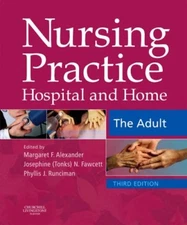 Nursing Practice: Hospital and Home -- The Adult, 3e