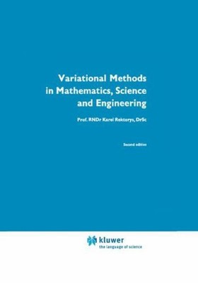 Variational Methods in Mathematics, Science and Engineering Karel