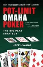 Pot-Limit Omaha Poker : The Big Play Strategy Paperback Jeff Hwan