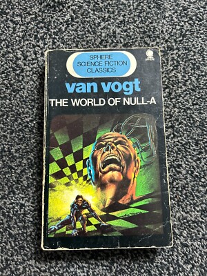 A E VAN VOGT, THE WORLD OF NULL-A, 1ST SPHERE BOOKS EDITION. SCI FI 1971