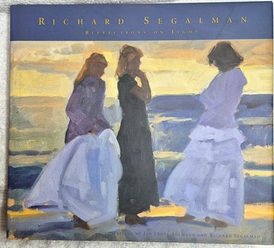 Richard Segalman   Reflections on Light  (2004   HC)