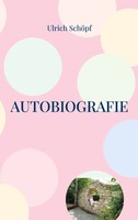 Ulrich SchöPf | Autobiografie | Taschenbuch | Deutsch (2024) | 184 S.