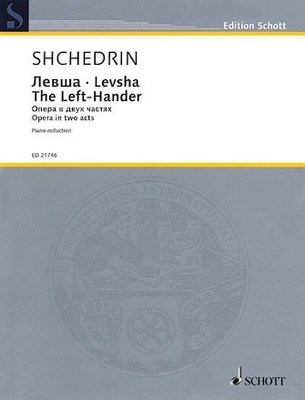 Levsha (The Left-Hander): An Opera in Two Acts Vocal Score