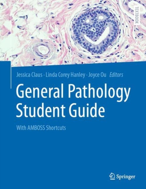 General Pathology Student Guide by Jessica Claus PAPERBACK 9783662679616