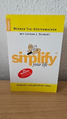 Werner Tiki Küstenmacher | simplify your life | Einfacher & glücklicher leben