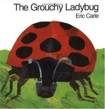 The Grouchy Ladybug - Hardcover By Carle, Eric - VERY GOOD
