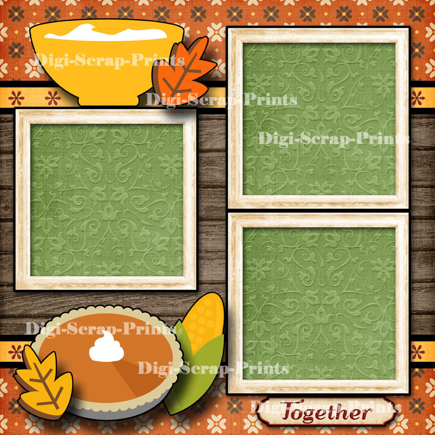 THANKSGIVING DINNER ~ 2 premade scrapbook paper piecing layout 12X12 ...