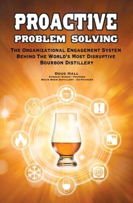 Proactive Problem Solving : How Everyone Can Fix Problems & Find Ideas for Wo...