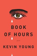 Book of Hours : Poems Paperback Kevin Young
