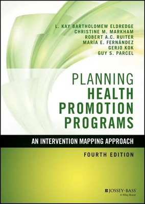 Planning Health Promotion Programs | An Intervention Mapping Approach | Englisch