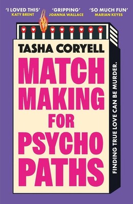 Tasha Coryell Matchmaking for Psychopaths