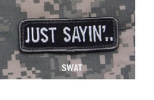 Milspec Monkey MSM Morale Nylon Patch - JUST SAYIN' Tab - SWAT pattern - NEW