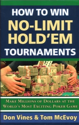 How to Win No-limit Hold'em Tournaments,Tom McEvoy, Don Vines