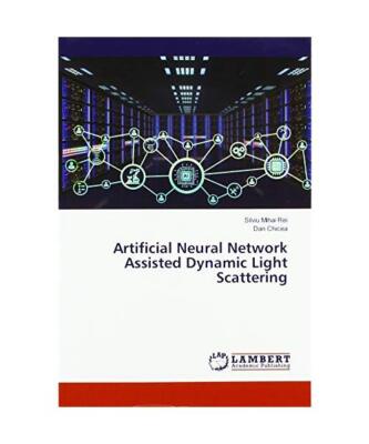 Artificial Neural Network Assisted Dynamic Light Scattering, Silviu Mihai Rei, D
