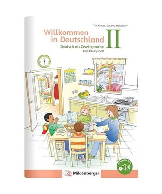 Das Übungsheft - Deutsch als Zweitsprache II: Willkommen in Deutschland, Tina K