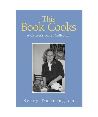 This Book Cooks, Kerry Dunnington