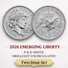 2026 SemiQ Emerging Liberty P & D ~ Uncirculated ~ Two Dimes Set!