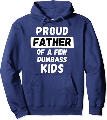 Proud Father Of A Few Kids Funny Daddy & Dad Joke Unisex Hooded Sweatshirt