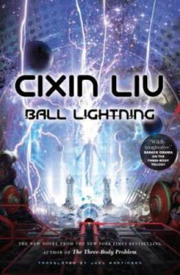 Ball Lightning - Paperback By Liu, Cixin - GOOD